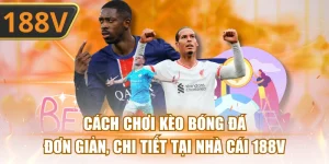 cách chơi kèo bóng đá