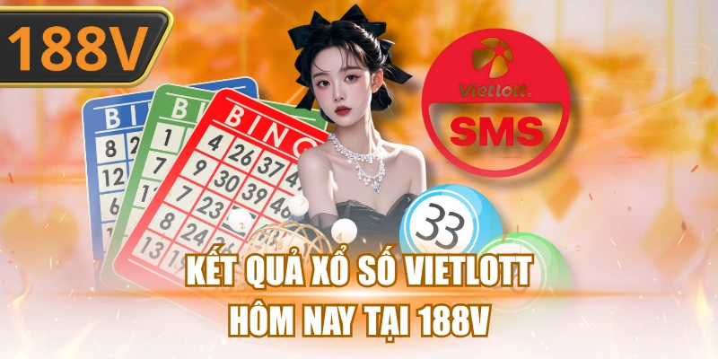 Kết Quả Xổ Số Vietlott Hôm Nay